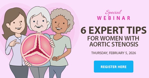 6 Expert Tips for Women with Aortic Stenosis
