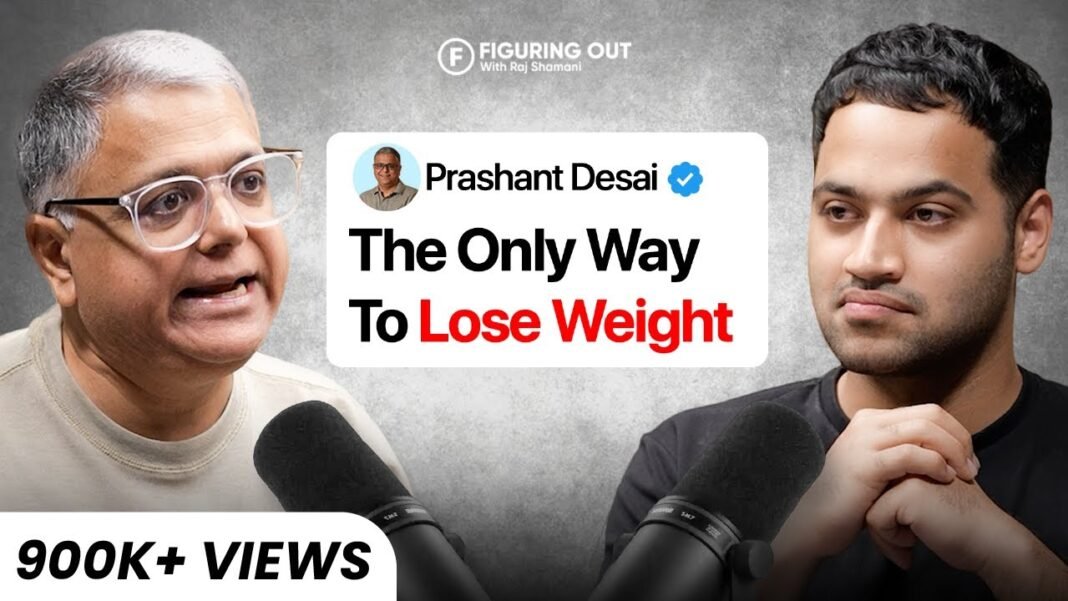 Weight Loss, Dieting, Calories, Food, Exercise & Obesity – Prashant Desai | FO 276 Raj Shamani