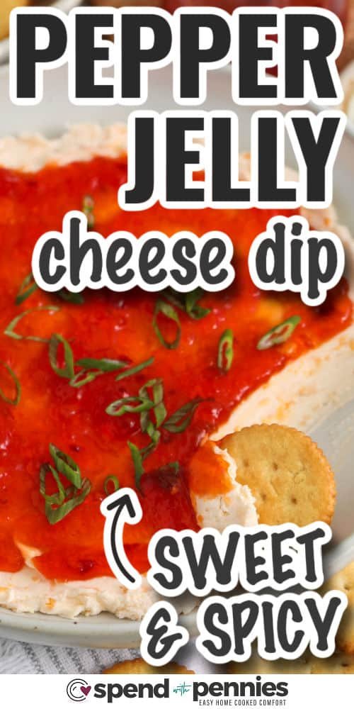 Pepper Jelly Cheese Dip