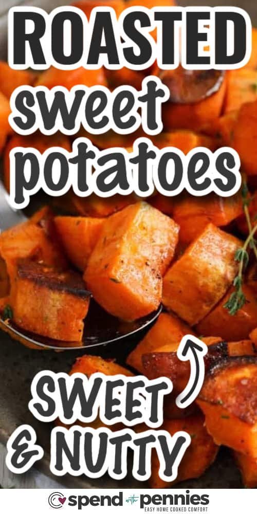 Roasted Sweet Potatoes