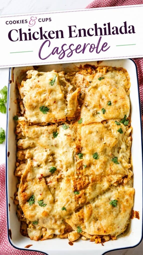 Chicken Enchilada Casserole – Cookies and Cups