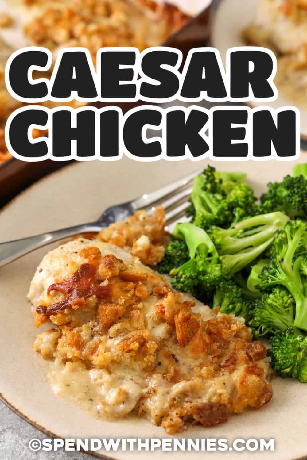Caesar Chicken Bake