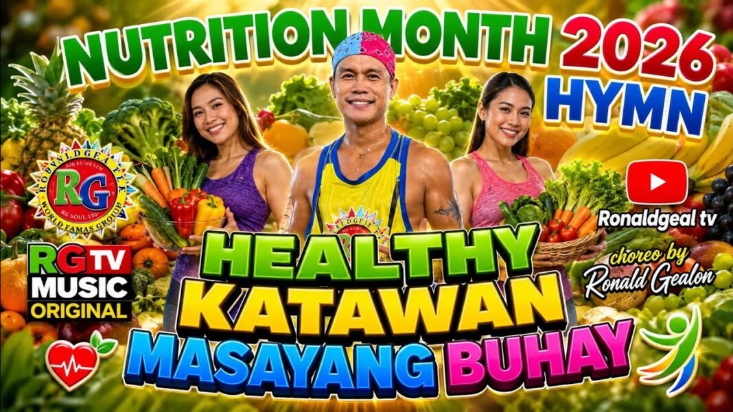 HEALTHY KATAWAN, MASAYANG BUHAY (NUTRITION MONTH HYMN)- RG TV MUSIC ORIGINAL-ZUMBA DANCE 2026- RON